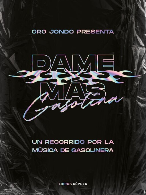 Title details for Dame más gasolina by Oro Jondo - Available